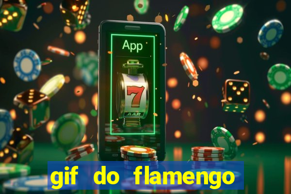 gif do flamengo para celular